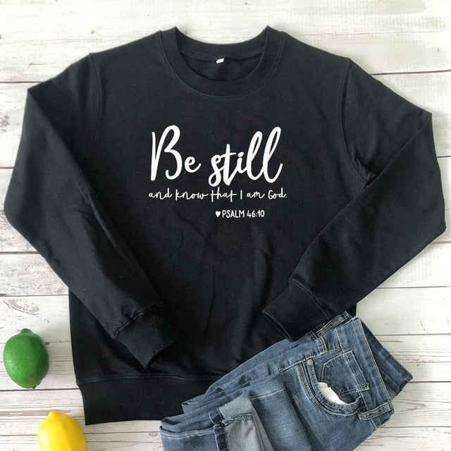 Be Still And Know That I Am God Pslam 46:10 Sweatshirts Unisex Women Religious Christian Hoodies Vintage Jesus Faith Pullovers